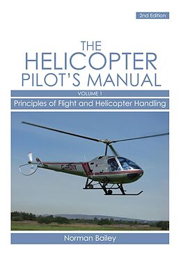 eBook (epub) Helicopter Pilot's Manual Vol 1 de Norman Bailey