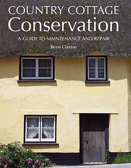 eBook (epub) Country Cottage Conservation de Bevis Claxton