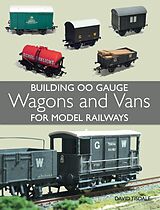 E-Book (epub) Building 00 Gauge Wagons and Vans for Model Railways von David Tisdale