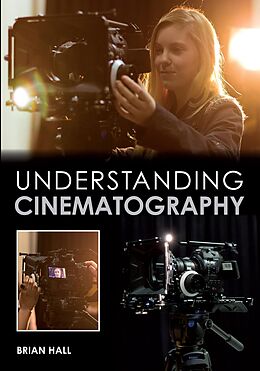 eBook (epub) Understanding Cinematography de Brian Hall