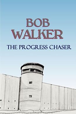 Kartonierter Einband The Progress Chaser von Bob Walker
