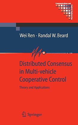 E-Book (pdf) Distributed Consensus in Multi-vehicle Cooperative Control von Wei Ren, Randal Beard