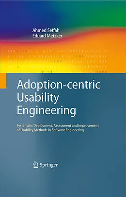 E-Book (pdf) Adoption-centric Usability Engineering von Ahmed Seffah, Eduard Metzker