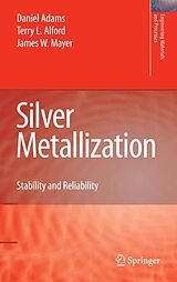 eBook (pdf) Silver Metallization de Daniel Adams, Terry L. Alford, James W. Mayer