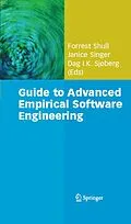 E-Book (pdf) Guide to Advanced Empirical Software Engineering von Forrest Shull, Janice Singer, Dag I. K. Sjøberg