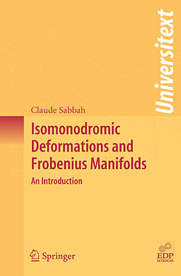 Couverture cartonnée Isomonodromic Deformations and Frobenius Manifolds de Claude Sabbah