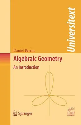 E-Book (pdf) Algebraic Geometry von Daniel Perrin