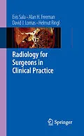 E-Book (pdf) Radiology for Surgeons in Clinical Practice von Evis Sala, Alan H. Freeman, David J. Lomas