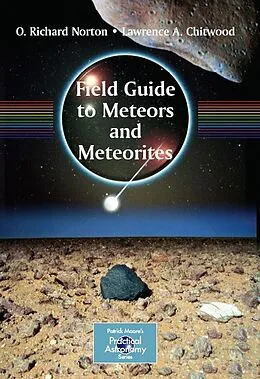 E-Book (pdf) Field Guide to Meteors and Meteorites von O. Richard Norton, Lawrence Chitwood