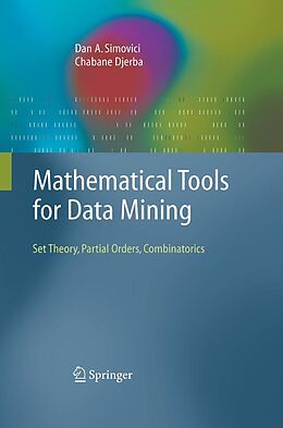 E-Book (pdf) Mathematical Tools for Data Mining von Dan A. Simovici, Chaabane Djeraba