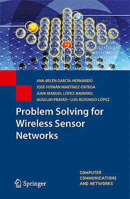 E-Book (pdf) Problem Solving for Wireless Sensor Networks von Luis Redondo-López, Aggeliki Prayati, Juan-Manuel López-Navarro