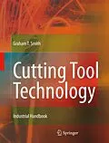 E-Book (pdf) Cutting Tool Technology von Graham T. Smith