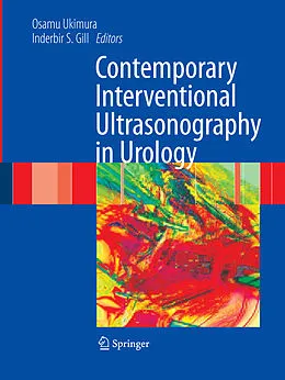 E-Book (pdf) Contemporary Interventional Ultrasonography in Urology von Osamu Ukimura, Inderbir S. Gill