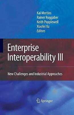 E-Book (pdf) Enterprise Interoperability III von Kai Mertins, Rainer Ruggaber, Keith Popplewell