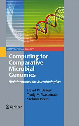 E-Book (pdf) Computing for Comparative Microbial Genomics von David Wayne Ussery, Trudy M. Wassenaar, Stefano Borini