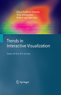 E-Book (pdf) Trends in Interactive Visualization von Lakhmi C. Jain, Xindong Wu, Elena Zudilova-Seinstra