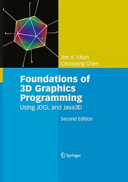 E-Book (pdf) Foundations of 3D Graphics Programming von Jim X. Chen, Chunyang Chen