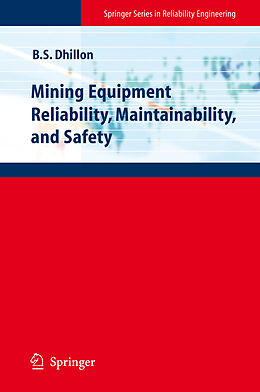 E-Book (pdf) Mining Equipment Reliability, Maintainability, and Safety von Balbir S. Dhillon