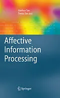E-Book (pdf) Affective Information Processing von Jianhua Tao, Tieniu Tan