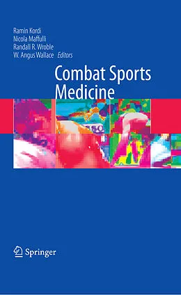 E-Book (pdf) Combat Sports Medicine von W. Angus Wallace, Randall R. Wroble, Nicola Maffulli
