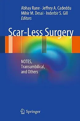 E-Book (pdf) Scar-Less Surgery von Abhay Rane, Jeffrey A. Cadeddu, Mihir M. Desai