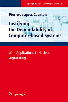 E-Book (pdf) Justifying the Dependability of Computer-based Systems von Pierre-Jacques Courtois