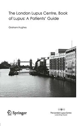 E-Book (pdf) The London Lupus Centre, Book of Lupus: A Patients' Guide von Graham Hughes