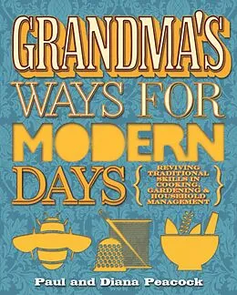 E-Book (epub) Grandma's Ways for Modern Days von Paul Peacock, D P Peacock, Diana Peacock