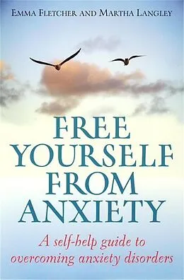 E-Book (epub) Free Yourself from Anxiety von Emma Fletcher, Martha Langley