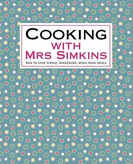 E-Book (epub) Cooking With Mrs Simkins von Sue Simkins