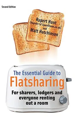 E-Book (epub) The Essential Guide to Flatsharing von Rupert Hunt, Matt Hutchinson