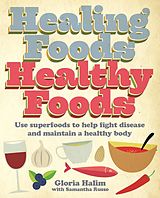 eBook (epub) Healing Foods, Healthy Foods de Gloria Halim