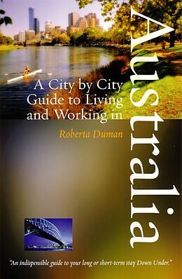 E-Book (epub) A City by City Guide to Living and Working in Australia von Roberta Duman