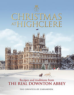 Fester Einband Christmas at Highclere von The Countess of Carnarvon