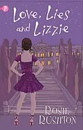 E-Book (epub) Love, Lies and Lizzie von Rosie Rushton