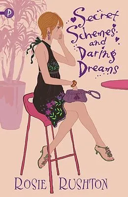 E-Book (epub) Secret Schemes and Daring Dreams von Rosie Rushton