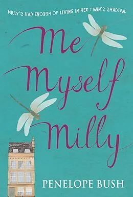 E-Book (epub) Me, Myself, Milly von Penelope Bush