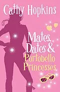 E-Book (epub) Mates, Dates and Portobello Princesses von Cathy Hopkins