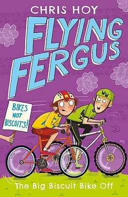 E-Book (epub) Flying Fergus 3: The Big Biscuit Bike Off von Chris Hoy
