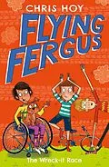 E-Book (epub) Flying Fergus 7: The Wreck-It Race von Chris Hoy