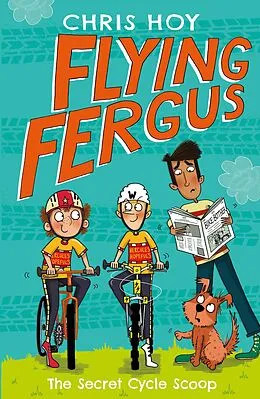 E-Book (epub) Flying Fergus 9: The Secret Cycle Scoop von Chris Hoy