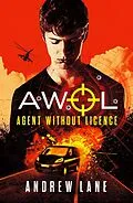E-Book (epub) AWOL 1 Agent Without Licence von Andrew Lane