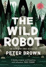 Couverture cartonnée The Wild Robot de Peter Brown