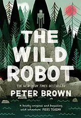 Kartonierter Einband The Wild Robot von Peter Brown