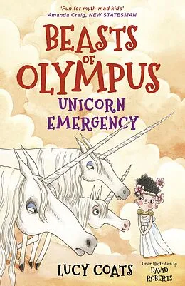 E-Book (epub) Beasts of Olympus 8: Unicorn Emergency von Lucy Coats