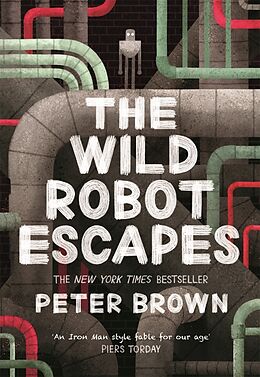 Couverture cartonnée The Wild Robot Escapes de Peter Brown