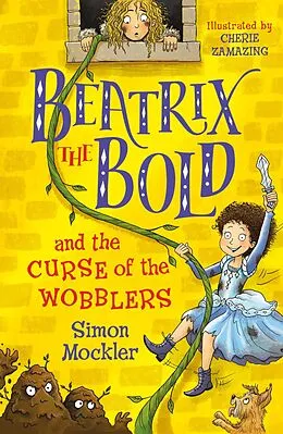 E-Book (epub) Beatrix the Bold and the Curse of the Wobblers von Simon Mockler
