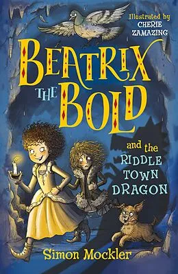 E-Book (epub) Beatrix the Bold and the Riddletown Dragon von Simon Mockler