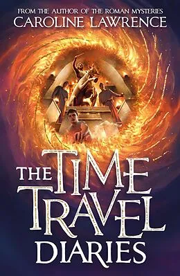 E-Book (epub) The Time Travel Diaries von Caroline Lawrence