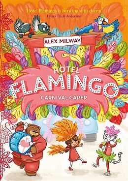 Couverture cartonnée Hotel Flamingo: Carnival Caper de Alex Milway